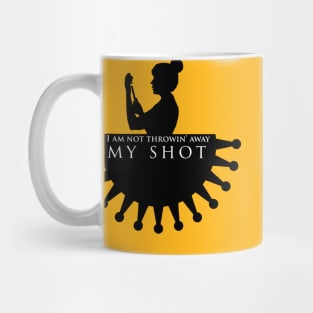 Not Throwin' Away My Shot (Shirt Version) Mug